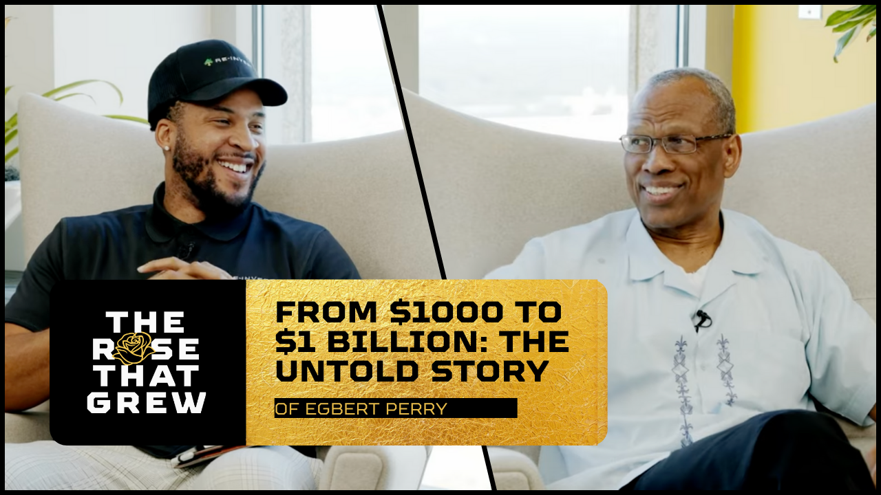 From $1000 to $1 Billion: The Untold Story of Egbert Perry